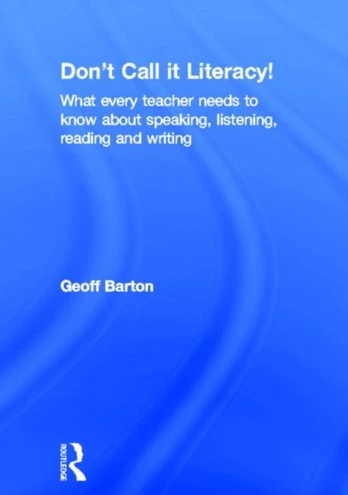 Don't Call it Literacy!