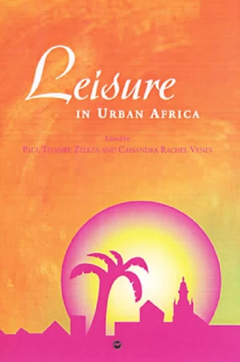 Leisure In Urban Africa