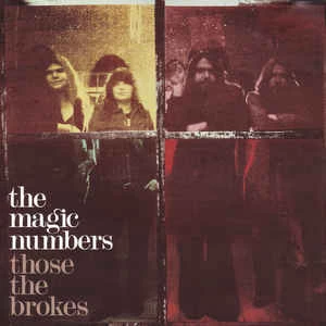 CD The Magic Numbers - Those The Brokes
