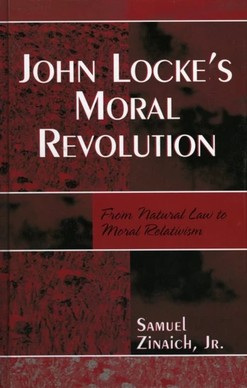 John Locke's Moral Revolution