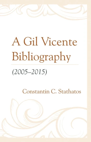 Gil Vicente Bibliography (2005–2015)