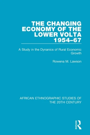 Changing Economy of the Lower Volta 1954-67