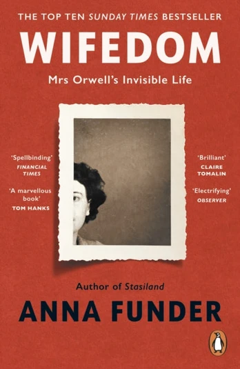 Wifedom, Mrs Orwell’s Invisible Life
