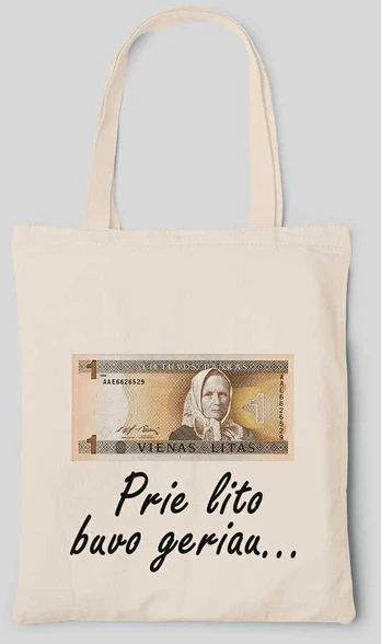Medžiaginis maišelis "Prie lito buvo geriau"