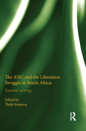 ANC and the Liberation Struggle in South Africa