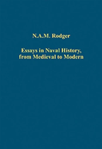 Essays in Naval History, from Medieval to Modern