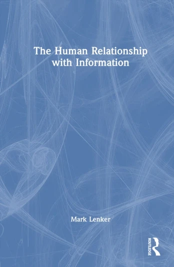 Human Relationship with Information