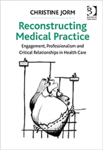 Reconstructing Medical Practice
