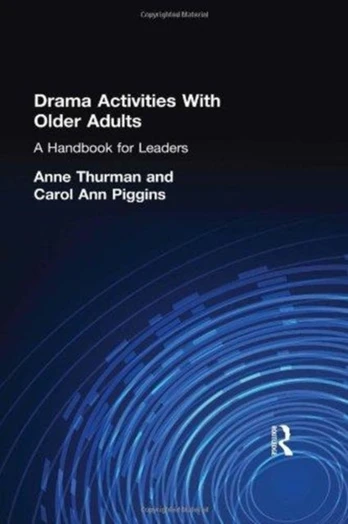 Drama Activities With Older Adults