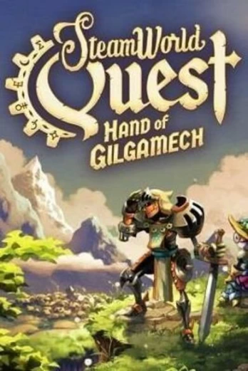 SteamWorld Quest: Hand of Gilgamech
