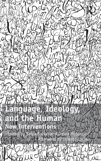Language, Ideology, and the Human