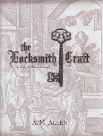 Locksmith Craft in Early Modern Edinburgh