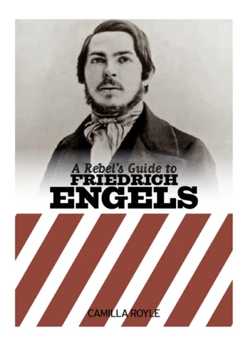Rebel's Guide to Friedrich Engels