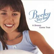CD Becky Taylor - A Dream Come True