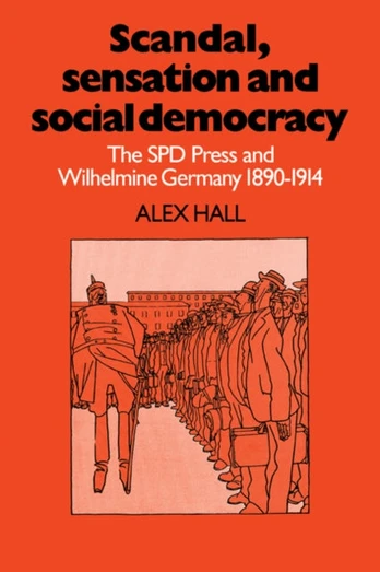 Scandal, Sensation and Social Democracy