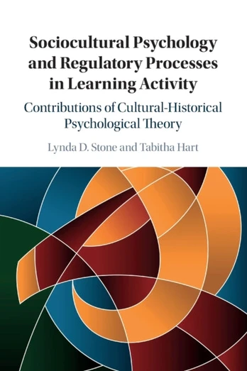 Sociocultural Psychology and Regulatory Processes in Learning Activity