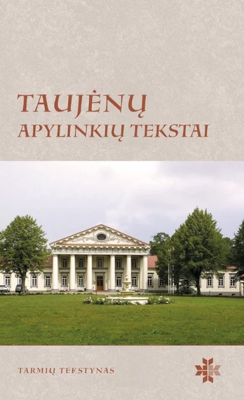 Taujėnų apylinkių tekstai. Tarmių tekstynas