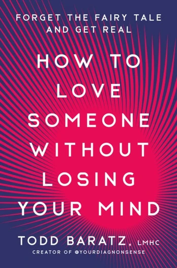 How to Love Someone Without Losing Your Mind