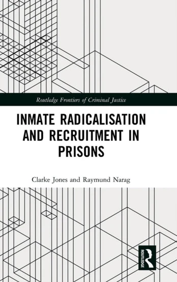 Inmate Radicalisation and Recruitment in Prisons