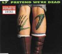 CD L7 - Pretend We're Dead