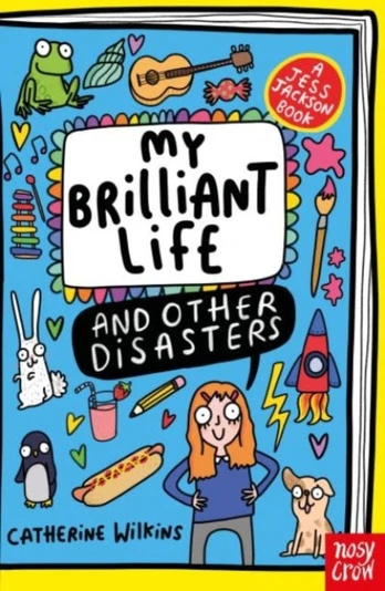 My Brilliant Life and Other Disasters