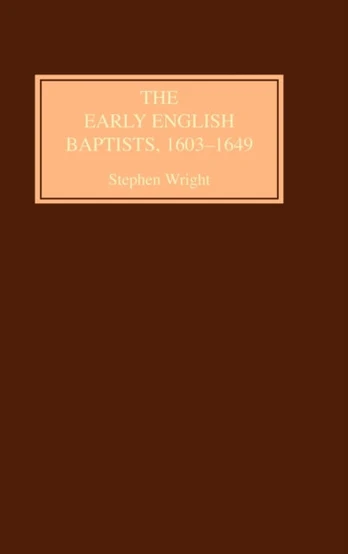 Early English Baptists, 1603-49