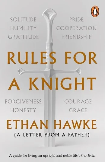 Rules for a Knight: A letter from a father