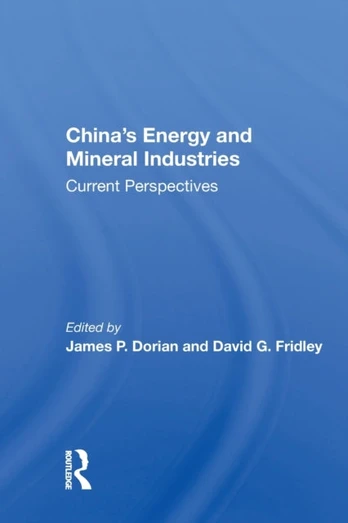 China's Energy And Mineral Industries