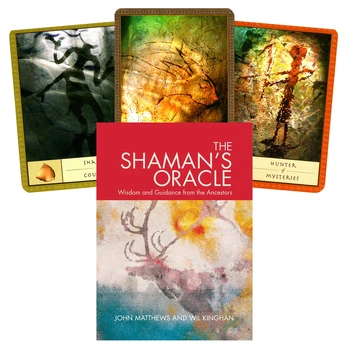 The Shaman's Oracle: Oracle Cards for Ancient Wisdom and Guidance