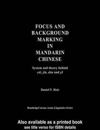 Focus and Background Marking in Mandarin Chinese