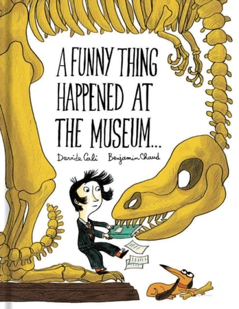 Funny Thing Happened at the Museum . . .