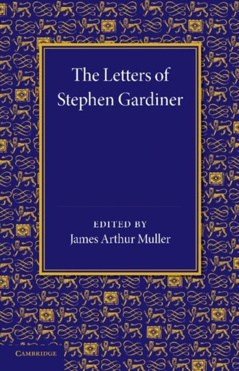 Letters of Stephen Gardiner