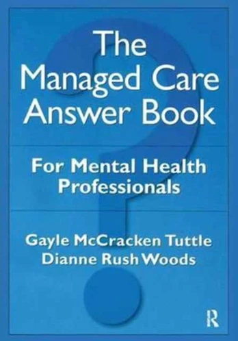 Managed Care Answer Book