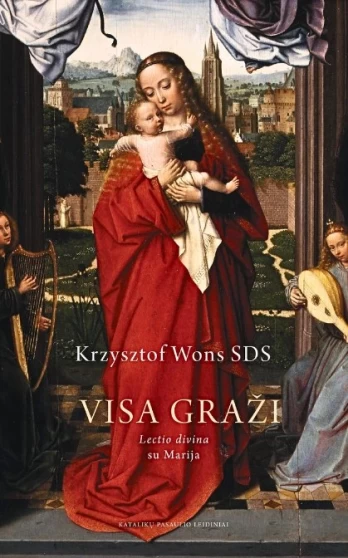 Visa graži. Lectio divina su Marija