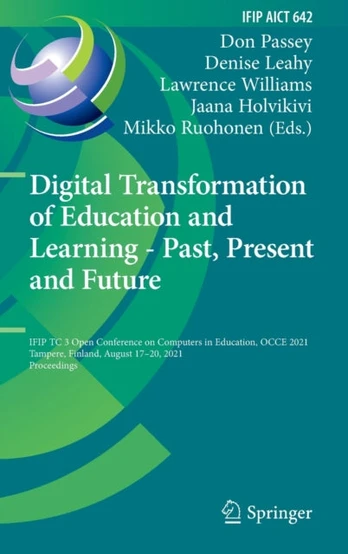 Digital Transformation of Education and Learning - Past, Present and Future