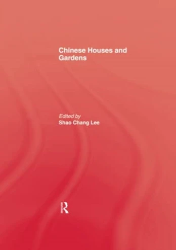 Chinese Houses and Gardens