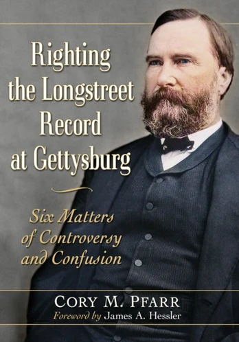 Righting the Longstreet Record at Gettysburg