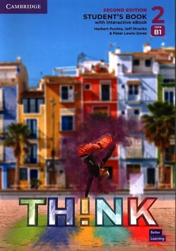 Think Level 2 B1 Sb with Interactive eBook - Herbert Puchta Jeff Stranks Peter Lewis-Jones