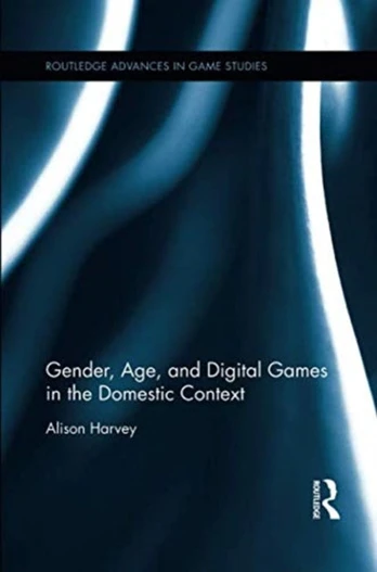 Gender, Age, and Digital Games in the Domestic Context