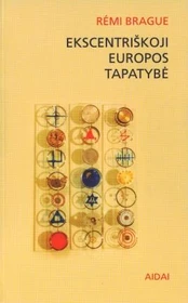 Ekscentriškoji Europos tapatybė
