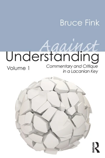 Against Understanding, Volume 1 - Minkštas viršelis