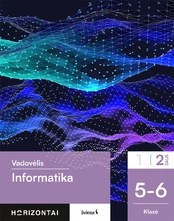 Informatika. Vadovėlis 5-6 klasei, 2 dalis, serija Horizontai kaina