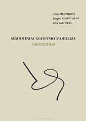 Semiotiniai skaitymo modeliai: grimzdimas kaina