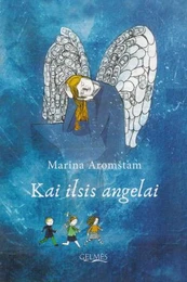 Kai ilsis angelai