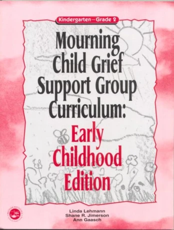Mourning Child Grief Support Group Curriculum