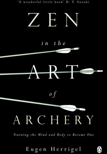 Zen in the Art of Archery