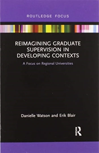 Reimagining Graduate Supervision in Developing Contexts
