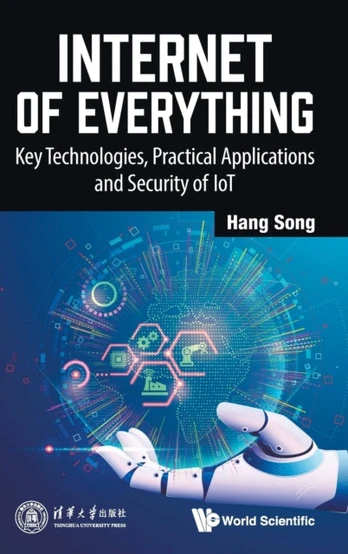 Internet Of Everything: Key Technologies, Practical Applications And Security Of Iot