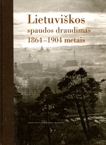 Lietuviškos spaudos draudimas 1864–1904 metais