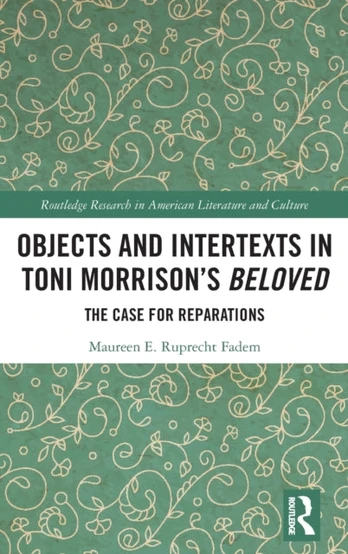 Objects and Intertexts in Toni Morrison?s "Beloved"